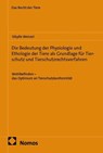 Die Bedeutung der Physiologie und Ethologie der Tiere als Grundlage für Tierschutz und Tierschutzrechtsverfahren - Sibylle Wenzel - 9783756036202