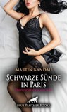 Schwarze Sünde in Paris | Erotische Geschichte - Martin Kandau - 9783756117024