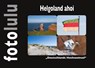Helgoland ahoi - Sr. Fotolulu - 9783756205271