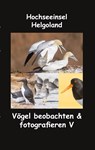 Hochseeinsel Helgoland - Sr. Fotolulu - 9783756210886