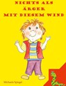 NICHTS ALS ÄRGER MIT DIESEM WIND - Michaela Spiegel - 9783756218745