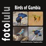 Birds of Gambia - Sr. Fotolulu - 9783756226153