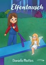 Elfentausch - Daniela Mattes - 9783756528097