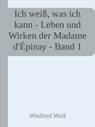 Ich weiß, was ich kann - Band I - Winfried Wolf - 9783756546107