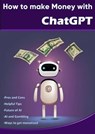 How to make Money with ChatGPT - Nico Oelrichs - 9783756561827