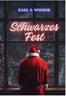 Schwarzes Fest - H.P. Karr ; Walter Wehner - 9783756586929