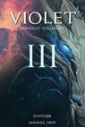 Violet - Verfolgt / Vollendet - Buch 6-7 - Manuel Neff - 9783756595259