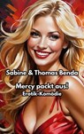 Mercy packt aus! - Sabine Benda ; Thomas Benda - 9783756595587