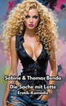 Die Sache mit Lotte - Sabine Benda ; Thomas Benda - 9783756596409