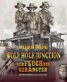 Wolf Hole Junction - Ralph Pape - 9783756597543