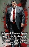 Mercy, die Straßenritze – Buch 4 – Die Bodyguards und die Hure - Sabine Benda ; Thomas Benda - 9783756599806