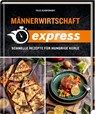 Männerwirtschaft EXPRESS - Milo Felix Schäferhoff - 9783756710430