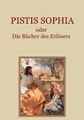 Pistis Sophia oder Die Bücher des Erlösers - Carl Schmidt ; Conrad Eibisch - 9783756860487