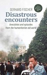 Disastrous Encounters - Gerhard Fischer - 9783756883837