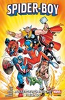 SPIDER-BOY 2 - AUSSERGEWÖHNLICHE FREUNDE - Dan Slott - 9783756916610