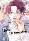 Warte, ich Liebe Dich - Band 2 - Omayu - 9783756929184