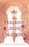 Das Holdeste aller Ungeheuer - Sarah Underwood - 9783756999637