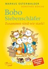Bobo Siebenschläfer: Zusammen sind wir stark! - Markus Osterwalder ; Dorothée Böhlke - 9783757100643