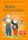 Bobo Siebenschläfer: Viel Spaß bei Oma und Opa! - Markus Osterwalder - 9783757100674