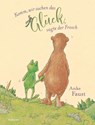 Komm, wir suchen das Glück, sagte der Frosch - Anke Faust - 9783757101145