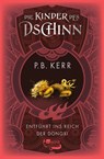 Die Kinder des Dschinn: Entführt ins Reich der Dongxi - P. B. Kerr - 9783757101329