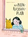 Der Papa-Rückhol-Plan - Magdalena Huppertz - 9783757102166