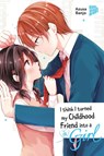 I think I turned my Childhood Friend into a Girl 08 - Azusa Banjo - 9783757306267