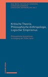Kritische Theorie, Philosophische Anthropologie, Logischer Empirismus - Max Beck ; Nicholas Coomann ; Christian Damböck - 9783757401184