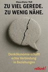 Zu viel Gerede. Zu wenig Nähe. - Klaus-Dieter Thill - 9783757588809