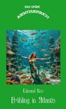 Frühling in atlantis - Erik Schreiber - 9783757588915