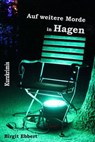 Auf weitere Morde in Hagen - Birgit Ebbert - 9783757598334