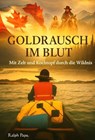 Goldrausch im Blut - Ralph Pape - 9783757599355