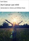 Aut Caesar aut nihil - Karl Glanz - 9783757599447