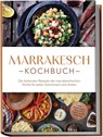 Marrakesch Kochbuch - Annalena Bennani - 9783757610975