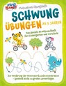 Motivations-Übungsheft! Schwungübungen ab 5 Jahren: Das geniale A4-Mitmachheft für Kindergarten und Vorschule zur Förderung der Feinmotorik und Konzentration - Spielend leicht zu großen Lernerfolgen - Julia Sommerfeld - 9783757615970