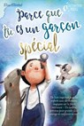 Parce que tu es un garçon unique : un livre remplit d'histoires pour enfants inspirées d'histoires magiques sur le courage, la force et la confiance en soi. Parfait pour apprendre à lire, s'entrainer - Elisa Ellental - 9783757617066