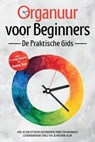 Organuur voor Beginners - De Praktische Gids: Hoe Je Holistische Gezondheid Vindt en Maximale Levensenergie Voelt via Je Interne Klok - Inclusief 21-Daags Actieplan en Dosha-Test - Maria Seenberg - 9783757630331