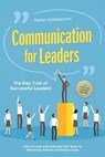 Communication for Leaders – The Key Trait of Successful Leaders: How to Lead and Motivate Your Team to Effectively Achieve Ambitious Goals – Including a Success Guide for Employee Conversations - Stefan Grotlüschen - 9783757632069