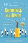 Komunikacja dla liderów – Kluczowa cecha skutecznych liderów: Jak prowadzić i motywować swój zespół, aby skutecznie osiągać ambitne cele – wraz z przewodnikiem sukcesu do rozmów z pracownikami - Stefan Grotlüschen - 9783757632120