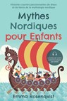 Mythes nordiques pour enfants : Histoires courtes passionnantes de dieux et de héros de la mythologie nordique – racontées de manière moderne et adaptée aux enfants - Emma Rosenqvist - 9783757638825