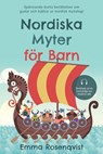 Nordiska myter för barn: Spännande korta berättelser om gudar och hjältar ur nordisk mytologi – berättade på ett barnvänligt och modernt sätt - Emma Rosenqvist - 9783757638856