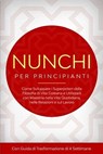Nunchi per Principianti: Come Sviluppare i Superpoteri della Filosofia di Vita Coreana e Utilizzarli con Maestria nella Vita Quotidiana, nelle Relazioni e sul Lavoro – Con Guida di Trasformazione di 4 - Linh Sonnenberg - 9783757639181