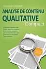 Analyse de contenu qualitative – Compact : Comment identifier des motifs dans les contenus et les textes, acquérir une compréhension plus profonde et interpréter avec maîtrise – Avec un exemple pratiq - Johannes Berner - 9783757655891