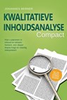 Kwalitatieve inhoudsanalyse – Compact: Hoe u patronen in inhoud en teksten herkent, een dieper begrip krijgt en vaardig interpreteert – Inclusief een praktijkvoorbeeld van expertinterviews - Johannes Berner - 9783757655938