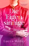 Die Eigensinnige - Lucca Müller - 9783757700539