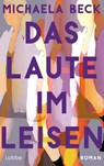 Das Laute im Leisen - Michaela Beck - 9783757700560