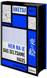 HEN NA IE - Das seltsame Haus - Uketsu - 9783757701420