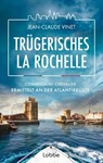 Trügerisches La Rochelle - Jean-Claude Vinet - 9783757702014