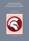 Komponenten-Entwicklung für Delphi & RAD-Studio - Marco Forestier - 9783757802349