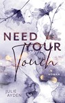 Need your Touch - Julie Ayden - 9783757803087